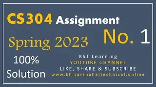 CS304 Assignment 1 Solution Spring 2023 CS304 Assignment No 1 Spring 2023