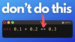 The RIGHT Way To Compare Floats in Python