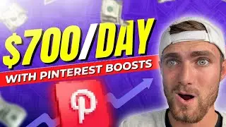 Earn $700/Day Using Pinterest Boosts (With BONUS FREE METHOD)