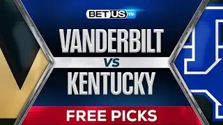 Vanderbilt vs Kentucky | College Football Week 7 Predictions, Picks and Best Bets