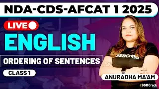 NDA-CDS-AFCAT 1 2025 Exam English Live - Ordering of Sentences - Class 1