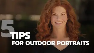 Five Tips for Better Outdoor Portraits - Lewis Carlyle Photography