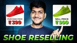 Shoe Reselling Business for Beginners | Earn Money Online ₹40,000 per Month | Ashutosh Kumar