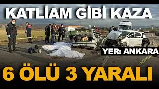 Kahramankazan'da kaza 6 Ölü 3 Yaralı Belediye Başkanı Açıkladı