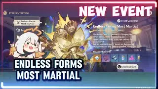 ENDLESS FORMS MOST MARTIAL | GENSHIN IMPACT