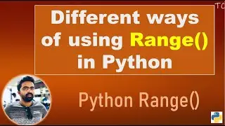 Python Range | Different ways of using Python range