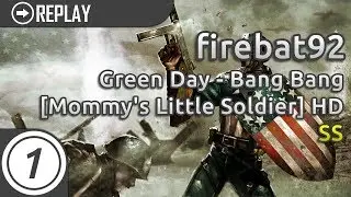firebat92 | Green Day - Bang Bang [Mommy's Little Soldier] +HD SS #1 LOVED