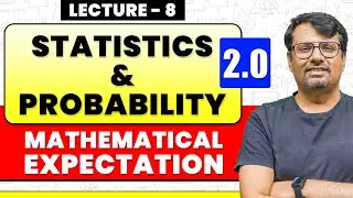 Mathematical Expectation | Statistics and Probability | By GP Sir