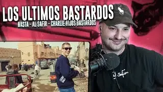 REACCION: NASTA - LOS ULTIMOS BASTARDOS - Ft. AL SAFIR, CHARLIE HIJOS BASTARDOS