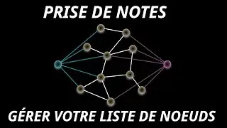 Prise de notes : bien gérer sa liste de nœuds