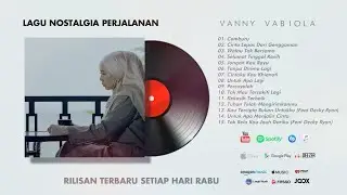 Vanny Vabiola Full Album Nostalgia Teman Perjalanan