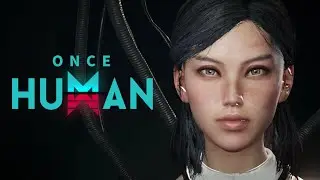 ONCE HUMAN CUTE FEMALE CHARACTER CREATION