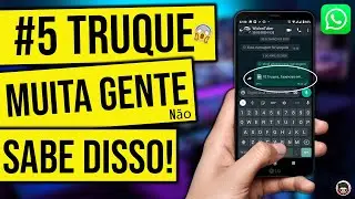 #05 Truque! Como enviar um vídeo COMPLETO pelo WhatsApp 2020