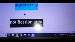 what is system tray in windows 10 !! where is system tray in laptop