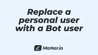 Advanced Tips 02 - Replace a personal user with a Bot user.