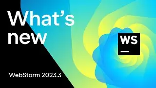 What's New in WebStorm 2023.3
