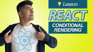 Conditional Rendering - React In Depth