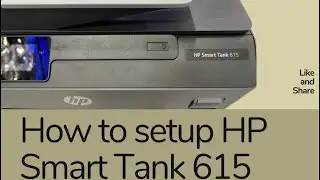 How To Setup HP Smart Tank 615 Printer