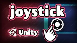 How to Create Joystick in Unity