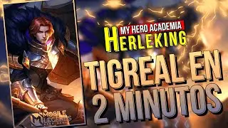 TIGREAL EN 2 MINUTOS 🛡️Como usar a Tigreal, Tigreal Guía, Tigreal tutorial - MOBILE LEGENDS ESPAÑOL