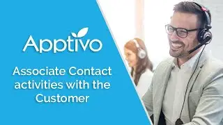 Associate Contact activities with the Customer