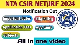 CSIR NET Notification 2024 || Online Applications Started || NET LS & JRF || no age limit for LS ||