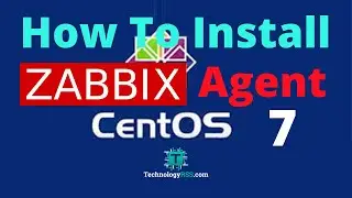 How To Install Zabbix Agent On Centos 7