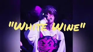 Lil Peep - "white wine" prod. NEDARB (OPEN VERSE)