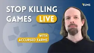 Stop Killing Games - Interview with Accursed Farms