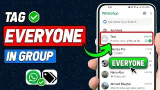 How To Tag Everyone In WhatsApp Group At Once (2024 Updated Way)