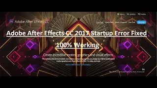 After Effects CC 2017 Startup Error Fix 100% Working