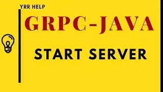 How to Start GRPC Server in Java