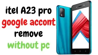 Itel A23 Pro FRP Bypass Without Pc | Itel L5006C google account bypass| New Trick 2022