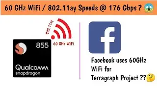 60 GHz WiFi or 802.11ay WiFi || 2.4GHz vs 5GHz vs 60GHz || Snapdragon 855 Support 60GHz WiFi ??