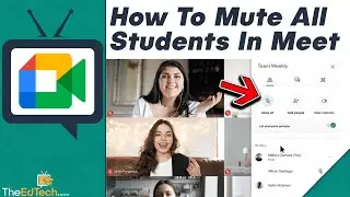 How To Mute All Students In Google Meet (Mute All Participants Update)