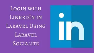 Login with LinkedIn in Laravel Using Socialite