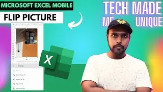 How to flip picture in Microsoft excel mobile | flip picture on Microsoft excel