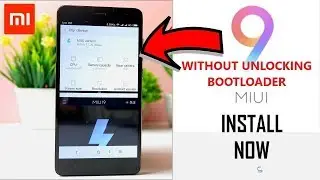 How to install MIUI 9 without bootloader unlock in Redmi note3