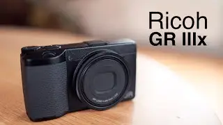 Ricoh GR IIIx - Hands-on and first impressions