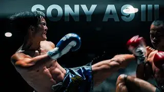 Sony a9iii Thai Boxing Footage | 4K 120P HDR PQ