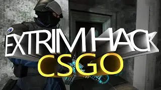 EXTRIM HACK CSGO / ЭКСТРИМ ХАК КС ГО СКАЧАТЬ / БЕСПЛАТНЫЙ ЧИТ ДЛЯ CS GO - 2022