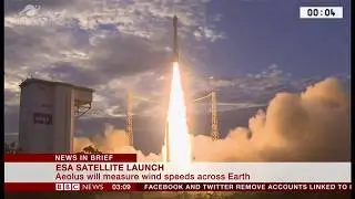 ESA Aeolus satellite launch (French Guiana) - BBC News - 23rd August 2018