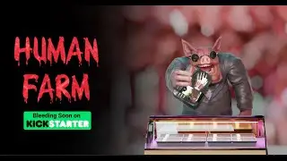 It's Hoof Munchin' Good: Human Farm Kickstarter Trailer