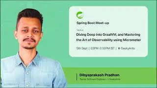 Diving Deep Into GraalVM | Dibyaprakash Pradhan | Spring Boot Meetup | GeekyAnts