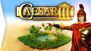 Becoming A City Building God In Caesar 3's Godlike Oasis!