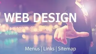 Improve The Design Of Your Website: Menus - Links - Sitemap