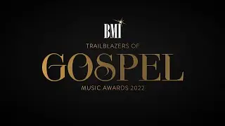 Highlights from the 2022 BMI Trailblazers of Gospel Music Awards