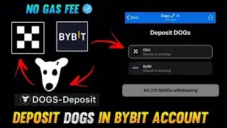 How to deposit Dogs on ByBit OKX Exchange | How to withdraw Dogs coin