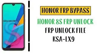 Honor 8s FRP Bypass (Unlock Google Account) FRP Remove File (2020)