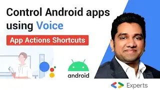 App Actions Shortcuts - Control Android apps using Google Assistant